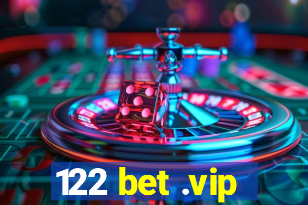 122 bet .vip